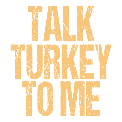 Talk Turkey To Me