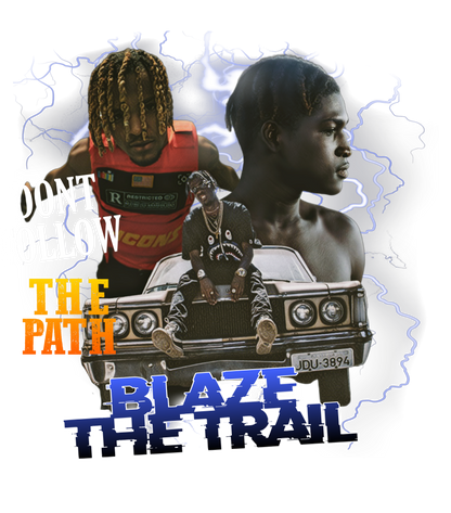 BLAZE THE TRAIL