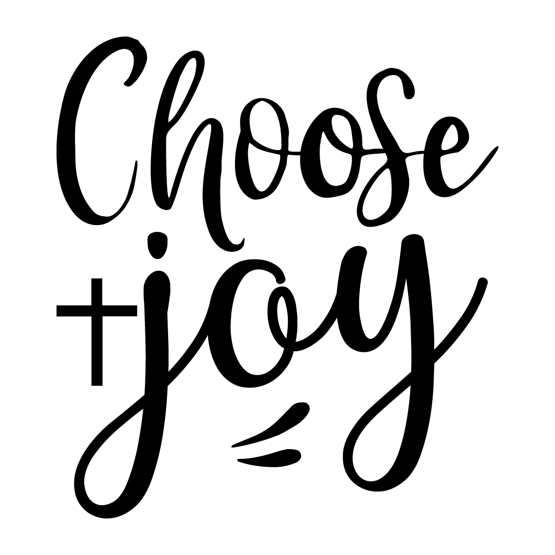 Choose Joy
