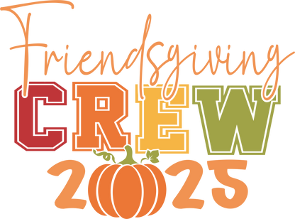 Friendsgiving 2025 Crew